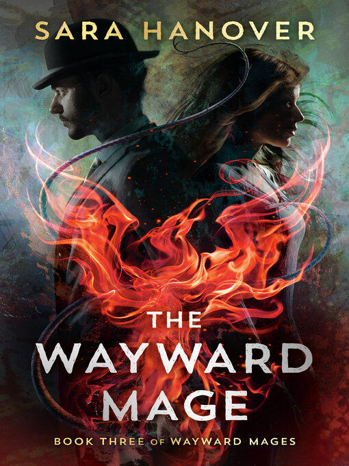 Title details for The Wayward Mage by Sara Hanover - Wait list
